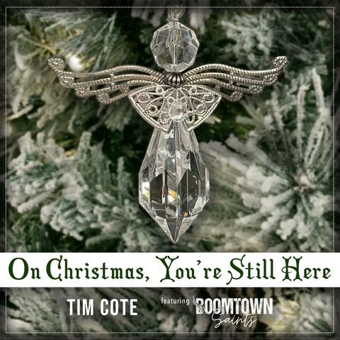 On Christmas, You're Still Here (feat. Boomtown Saints)