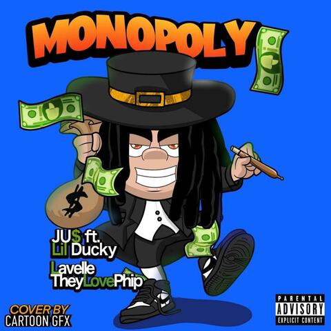 Monopoly (feat. TheyLovePhip, Lavelle & Lil Ducky)