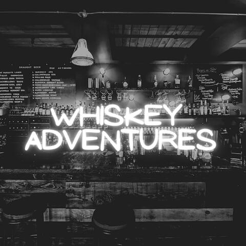 Whiskey Adventures