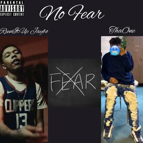 No Fear (feat. RunItUp Jaybo)