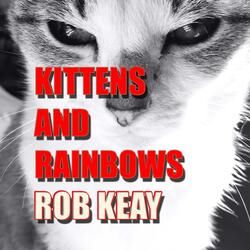 Rainbows And Kittens