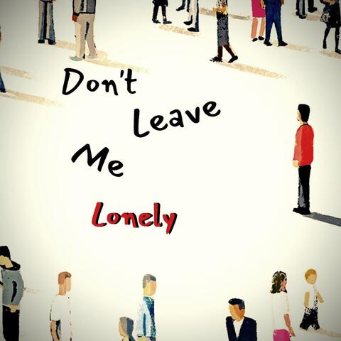 Lonely (feat. TylerMadeIt)