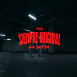 Siempre Original (feat. Original Street)