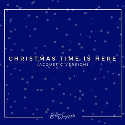 Christmas Time Is Here