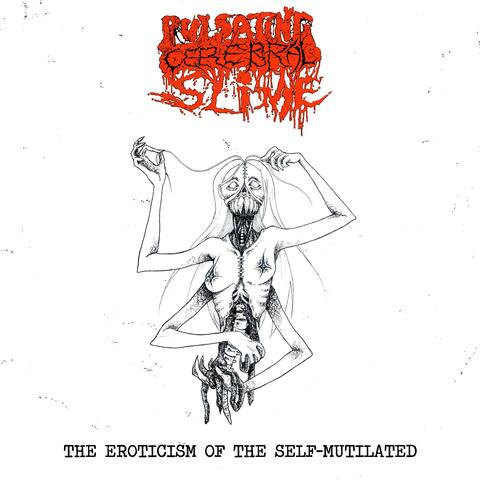 The Eroticism of the Self-Mutilated