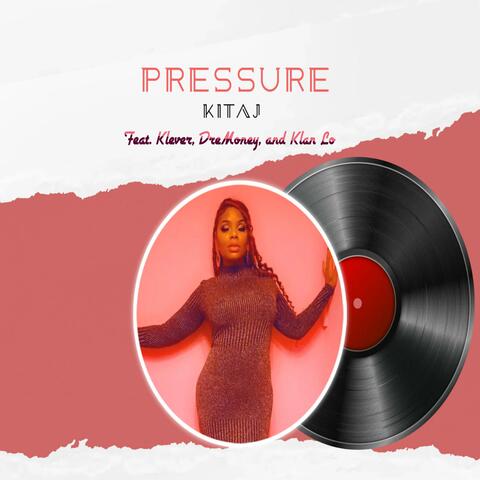 Pressure (feat. Klever, DreMoney & Klan Lo)