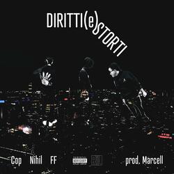DIRITTI(e)STORTI (feat. Cop, Nihil & FF)