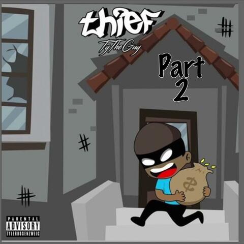Thief, Pt. 2