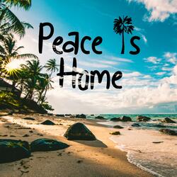 Peace Is Home