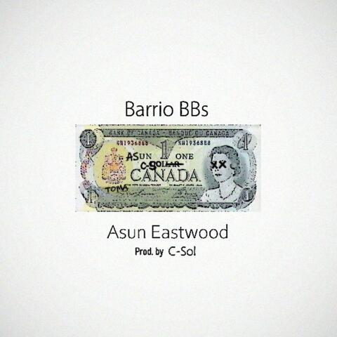 Barrio BBs (feat. Asun Eastwood)