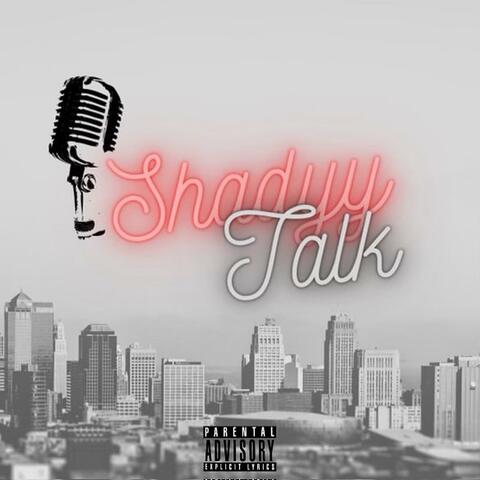 Shadyy Talk