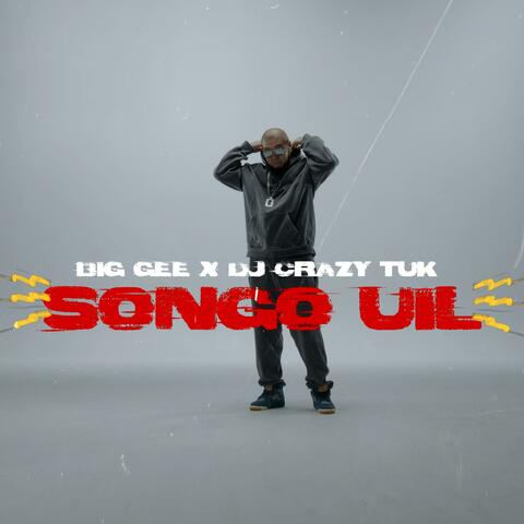 Songo Uil (feat. DJ Crazy Tuk)