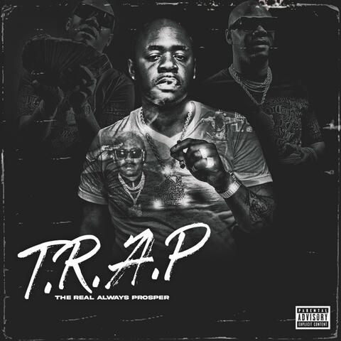 T.R.A.P (The Real Always Prosper)