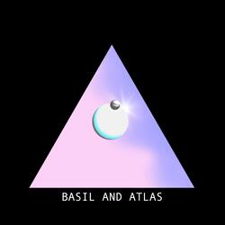Basil and Atlas