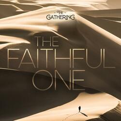 The Faithful One