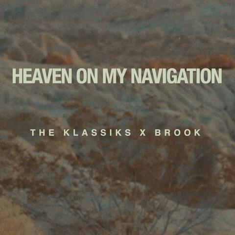 Heaven On My Navigation (feat. Brook)