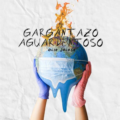 Gargantazo Aguardentoso