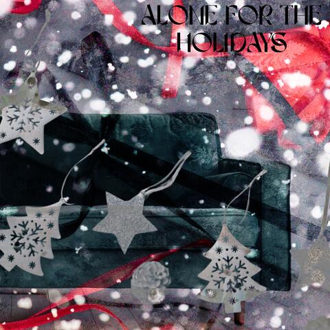 Alone For The Holidays