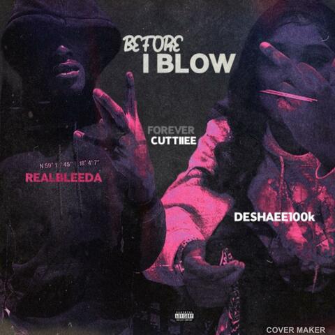 B4 i blow (feat. RealBleeda)