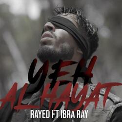 يه الحياة (feat. Ibra ray)