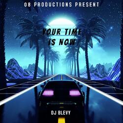 Your Time Is Now