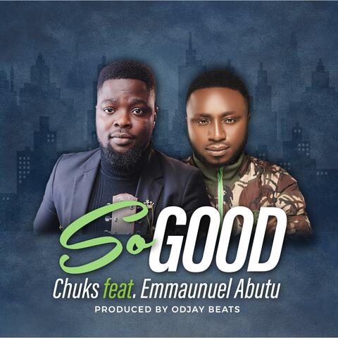 So good (feat. Emmanuel Abutu)