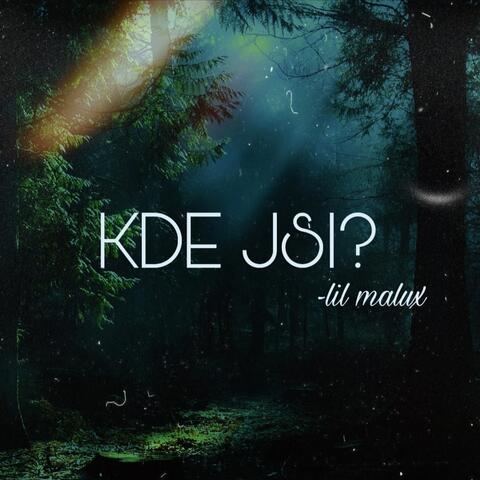 Kde jsi?