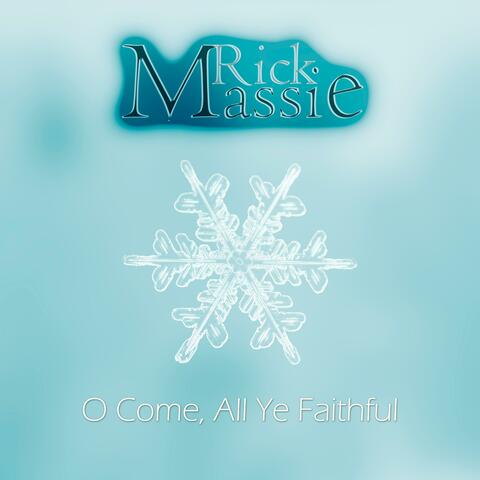O Come, All Ye Faithful