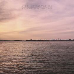 What We're Waiting For