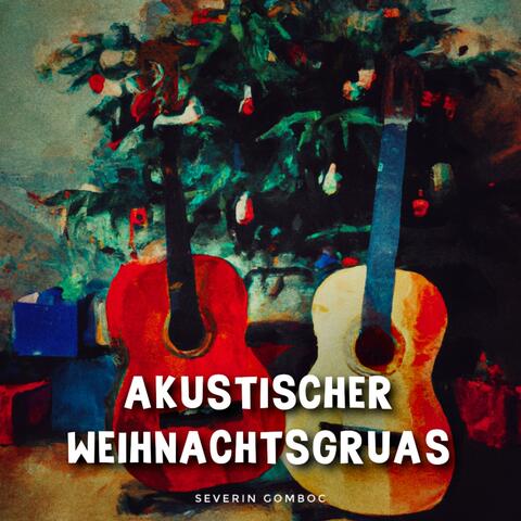 Akustischer Weihnachtsgruas
