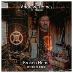 Broken Home (Stripped Back)