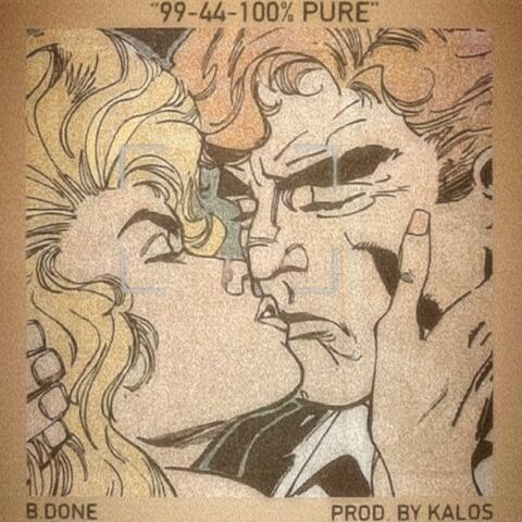 99-44-100% Pure (feat. Kalos Beats)