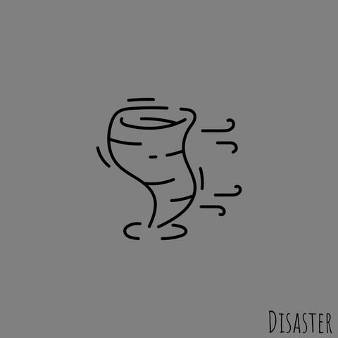 Disaster
