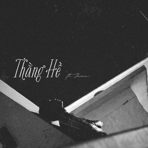 Thằng Hề (feat. Shimin)