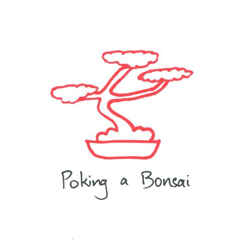 Poking a Bonsai