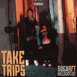 Take Trips (feat. JStar Balla)