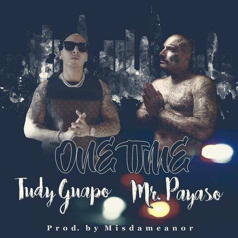 One Time (feat. Tudy Guapo)