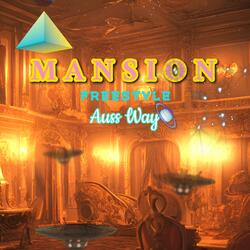 Mansion freestyle