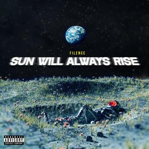 Sun Will Always Rise