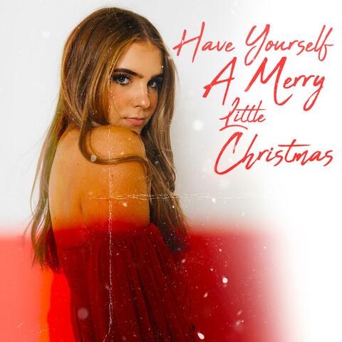 Have Yourself A Merry Little Christmas