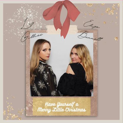 Have Yourself a Merry Little Christmas (feat. Liz Gillies)