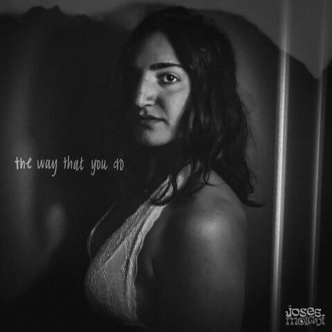 The Way That You Do