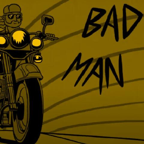 Bad Man
