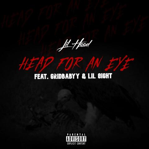Head for an Eye (feat. Lil 8ight & Gridbabyy)