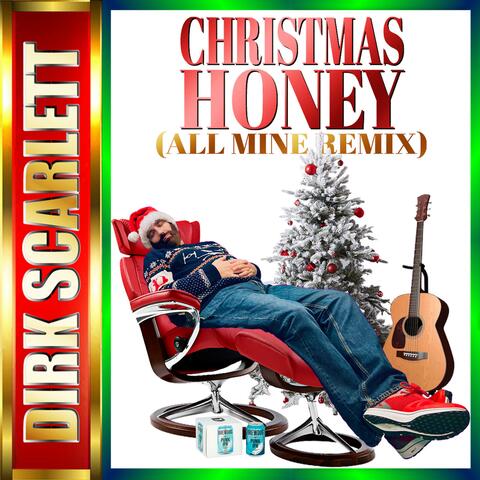 Christmas Honey (All Mine Remix)
