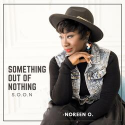 Something Out Of Nothing