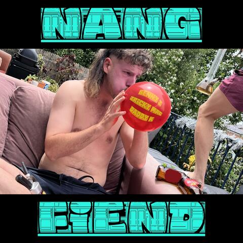 Nang Fiend (feat. Daddy K)