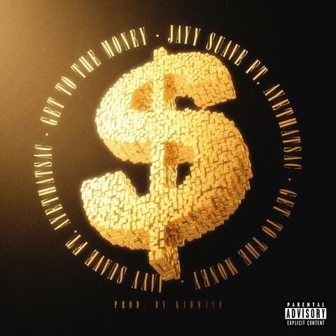 Get To The Money (feat. Ayethatsace)