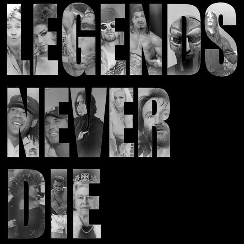 Legends Never Die (feat. Daddy K)
