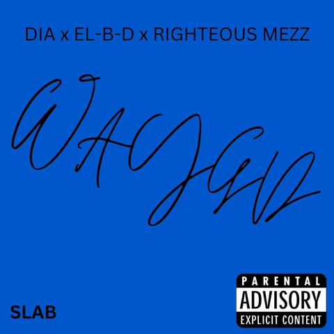 WAYGD (feat. Dia & EL-B-D)